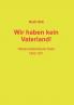 Wir haben kein Vaterland!