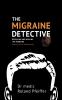 The Migraine Detective