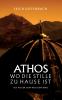 Athos - wo die Stille zu Hause ist