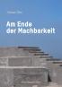 Am Ende der Machbarkeit