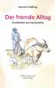 Der fremde Alltag