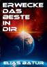 ERWECKE DAS BESTE IN DIR