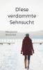Diese verdammte Sehnsucht
