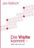 Die Visite kommt