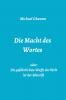 Die Macht des Wortes oder