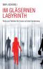 Im gl��sernen Labyrinth