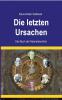 Die letzten Ursachen