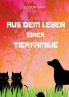 Aus dem Leben einer Tierfamilie