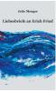 Liebesbriefe an Erich Fried