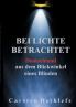 Bei Lichte betrachtet