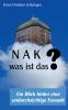 N A K ?? - Was ist das?