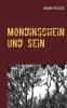 Mondinschein und  Sein