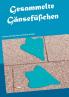 Gesammelte Gänsefüßchen