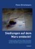 Siedlungen auf dem Mars entdeckt!