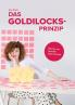 Das Goldilocks-Prinzip