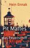 Pit Mattes - das Feuerschiff