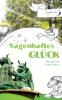 Sagenhaftes Glück