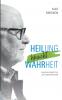 Heilung braucht Wahrheit