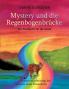 Mystery und die Regenbogenbrücke