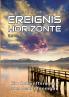 Ereignishorizonte Band 1