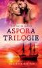 Aspora-Trilogie Band 1