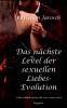 Das nächste Level der sexuellen Liebes-Evolution