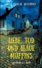 Liebe Tod und blaue Muffins