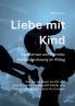Liebe mit Kind - Gentleman und Familie