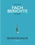 Fachberichte für Azubis im Hotelfach