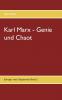 Karl Marx - Genie und Chaot