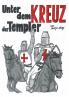 Unter dem Kreuz der Templer