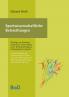 Sportwissenschaftliche Betrachtungen. Im Spannungsfeld der Kommunikation im Sport und in der Arbeitswelt unter Berücksichtigung leistungsbestimmender Faktoren
