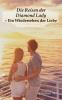 Die Reisen der Diamond Lady - Ein Wiedersehen der Liebe