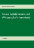 Freies Geistesleben und Wissenschaftstheorie(n)