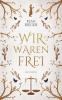 Wir waren frei