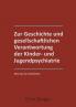 Zur Geschichte und gesellschaftlichen Verantwortung der Kinder- und Jugendpsychiatrie