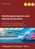 Handlungskompetenz und  Patientensicherheit