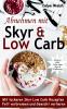 Abnehmen mit Skyr & Low Carb