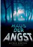 Haus der Angst