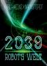 2039 - Robot's Welt