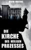 Die Kirche des heiligen Prozesses