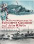 Schwarze Gesellen auf dem Rhein