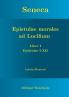 Seneca - Epistulae morales ad Lucilium - Liber I Epistulae I-XII
