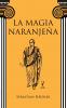 La magia naranjeña