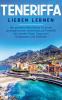 Teneriffa lieben lernen