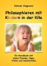 Philosophieren mit Kindern in der Kita