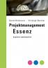 Projektmanagement Essenz