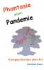 Phantasie gegen Pandemie