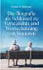 Die Biografie als Schlüssel zu Verständnis und Wertschätzung von Senioren