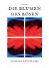 Die Blumen des Bösen
